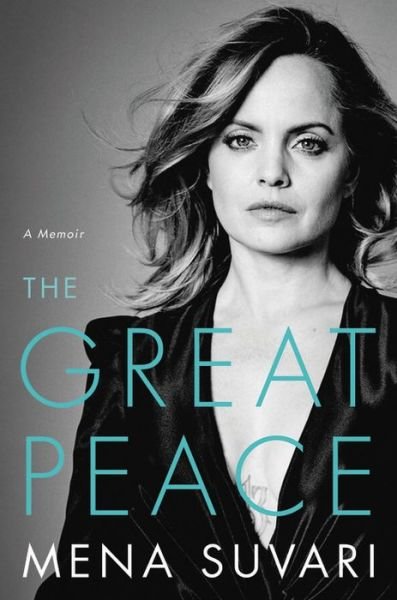 Cover for Mena Suvari · The Great Peace: A Memoir (Hardcover bog) (2021)