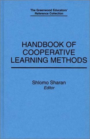 Cover for Shlomo Sharan · Handbook of Cooperative Learning Methods - The Greenwood Educators' Reference Collection (Hardcover Book) (1994)