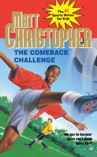 Cover for Matt Christopher · The Comeback Challenge (Gebundenes Buch) [Reprint edition] (1996)