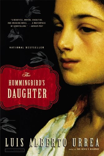 Cover for Luis Alberto Urrea · The Hummingbird's Daughter (Paperback Book) (2006)