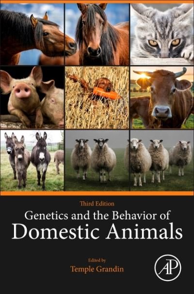 Genetics and the Behavior of Domestic Animals - Temple Grandin - Books - Elsevier Science & Technology - 9780323857529 - July 7, 2022