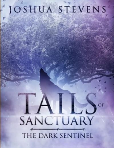 Cover for Joshua Stevens · Tails of Sanctuary (Book) (2018)