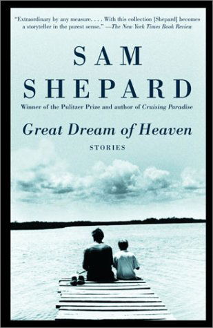 Cover for Sam Shepard · Great Dream of Heaven: Stories (Paperback Bog) [Reprint edition] (2003)