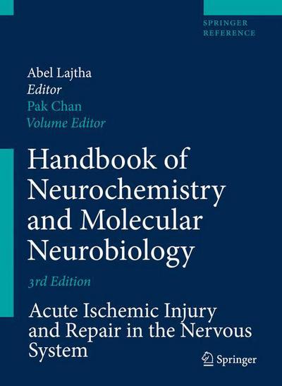 Cover for Abel Lajtha · Handbook of Neurochemistry and Molecular Neurobiology: Acute Ischemic Injury and Repair in the Nervous System (Hardcover Book) [3rd ed. 2007 edition] (2006)