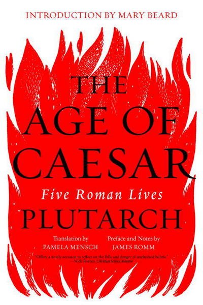 Cover for Plutarch · The Age of Caesar: Five Roman Lives (Paperback Bog) (2018)