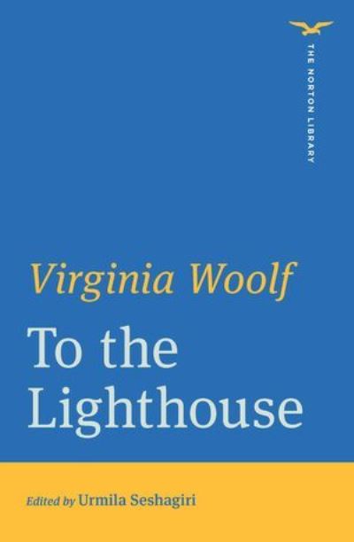 To the Lighthouse 1e Pa (Nlib) - Virginia Woolf - Books - WW Norton & Co - 9780393892529 - October 1, 2023