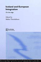 Cover for Baldur Thorhallsson · Iceland and European Integration: On the Edge - Europe and the Nation State (Hardcover Book) [New edition] (2004)