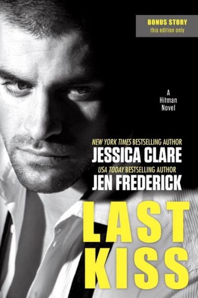 Cover for Jessica Clare · Last Kiss - A Hitman Novel (Paperback Book) (2015)