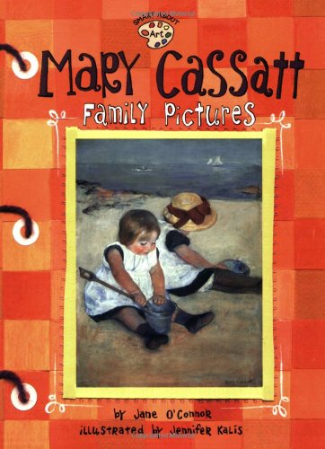 Cover for Jane O'connor · Mary Cassatt: Family Pictures (Smart About Art) (Paperback Book) (2003)