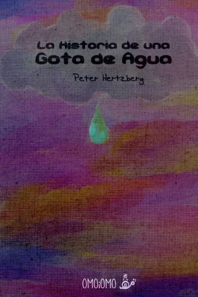 Cover for Peter Hertzberg · La Historia de una Gota de Agua (Paperback Book) (2019)