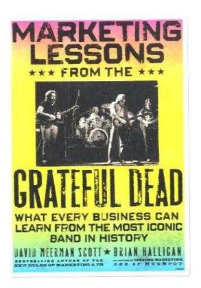 Cover for David Meerman Scott · Marketing Lessons from the Grateful Dead: What Every Business Can Learn from the Most Iconic Band in History (Hardcover Book) (2010)