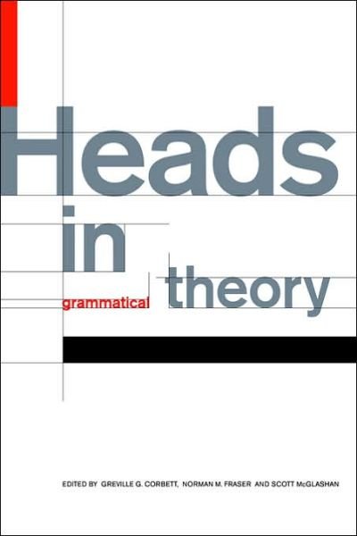 Cover for Greville G Corbett · Heads in Grammatical Theory (Paperback Bog) (2006)