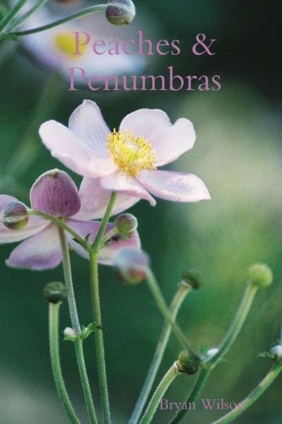 Cover for Bryan Wilson · Peaches and Penumbras (Book) (2009)