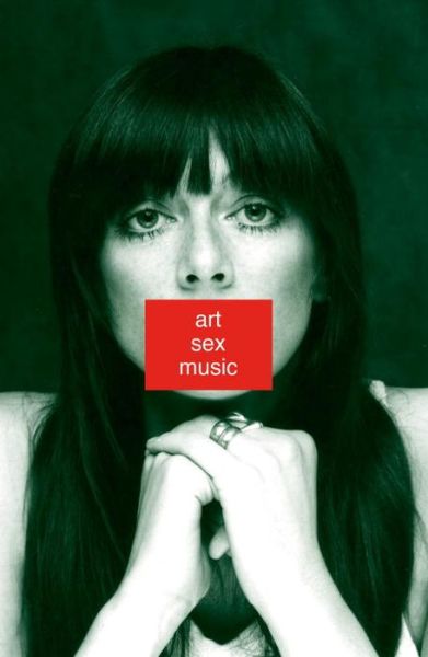 Art Sex Music - Cosey Fanni Tutti - Bøker - Faber & Faber - 9780571328529 - 11. januar 2018