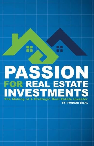 Cover for Fuquan Bilal · Passion for Real Estate Investing (Taschenbuch) (2019)