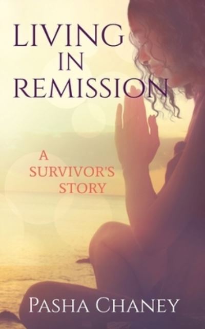 Cover for Pasha Chaney · Living in Remission (Paperback Book) (2021)