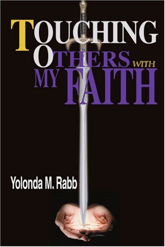 Cover for Yolonda Rabb · Touching Others with My Faith (Paperback Book) (2003)