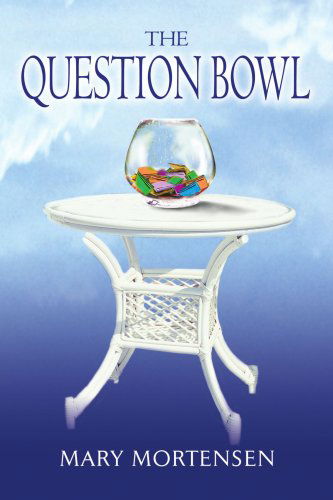 Cover for Mary Mortensen · The Question Bowl (Paperback Book) (2004)