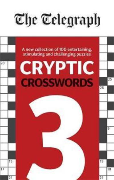 Cover for Telegraph Media Group Ltd · The Telegraph Cryptic Crosswords 3 - The Telegraph Puzzle Books (Pocketbok) (2018)