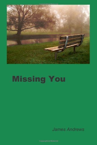 Cover for James Andrews · Missing You (Taschenbuch) (2011)