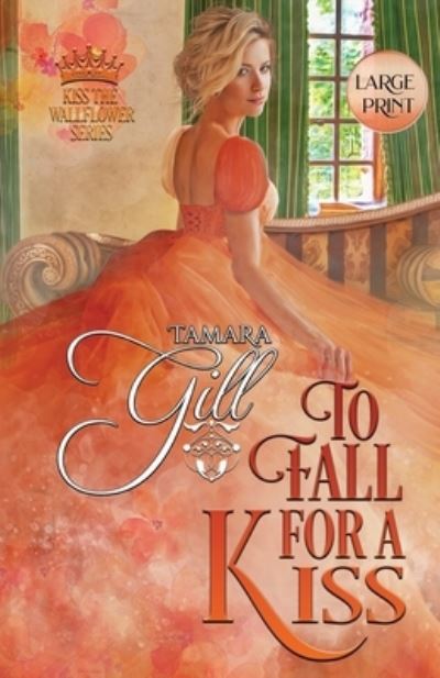 Cover for Tamara Gill · To Fall For a Kiss (Paperback Book) (2020)