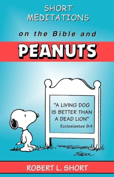 Cover for Robert L. Short · Short Meditations on the Bible and Peanuts (Pocketbok) [1st edition] (1990)