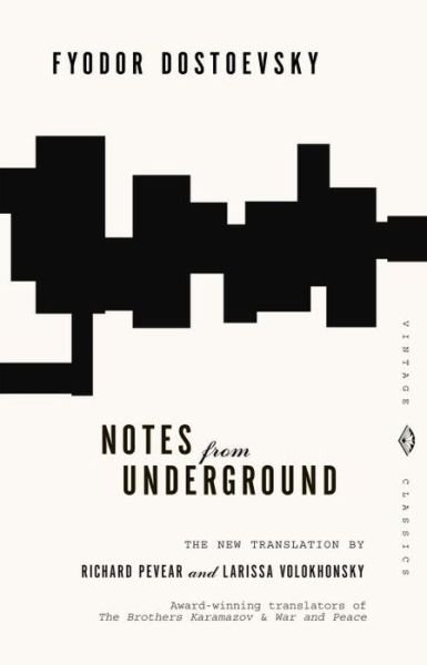 Notes from Underground - Vintage Classics - Fyodor Dostoevsky - Books - Knopf Doubleday Publishing Group - 9780679734529 - August 30, 1994