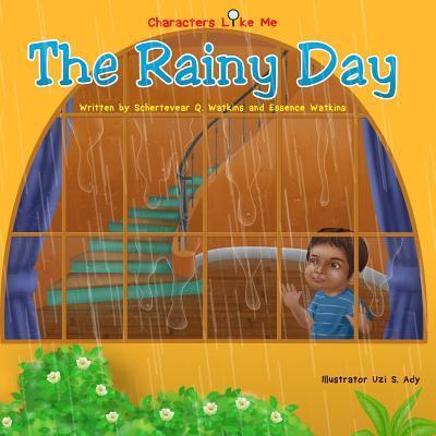 Cover for Essence Watkins · Characters Like Me- The Rainy Day (Paperback Book) (2016)