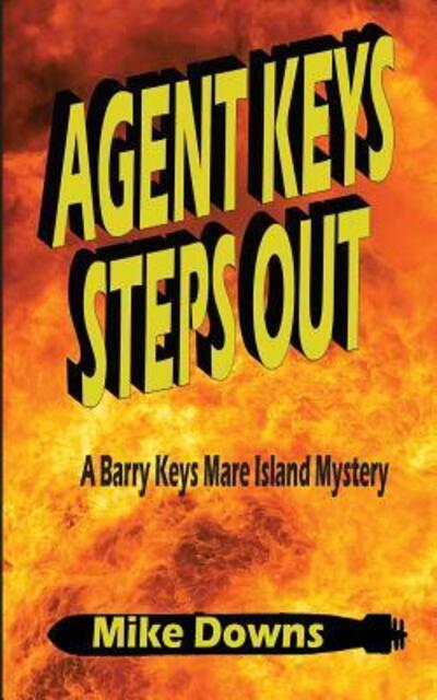 Cover for Mike Downs · Agent Keys Steps Out (Paperback Book) (2017)