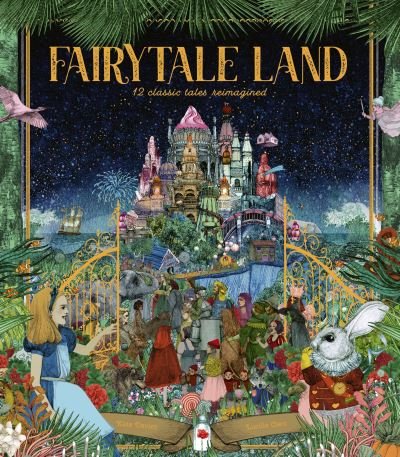 Cover for Kate Davies · Fairy Tale Land: 12 classic tales reimagined (Gebundenes Buch) (2021)