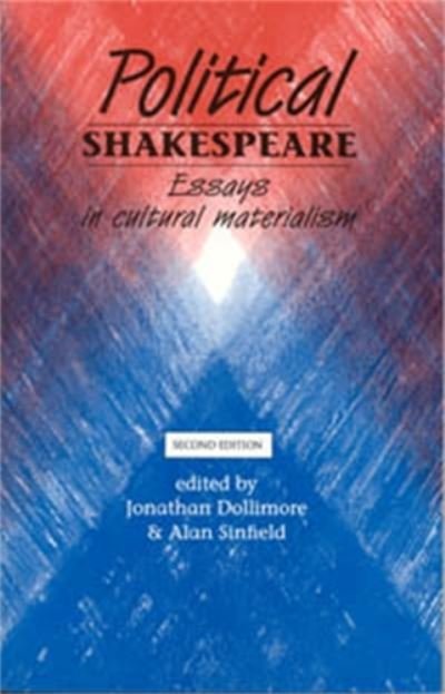 Cover for Jonathan Dollimore · Political Shakespeare: Essays in Cultural Materialism (Paperback Book) (1994)
