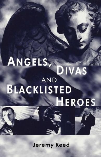Cover for Jeremy Reed · Angels, Divas and Blacklisted Heroes (Pocketbok) (2001)