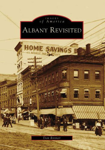 Cover for Don Rittner · Albany Revisited (Images of America: New York) (Paperback Book) [First edition] (2008)