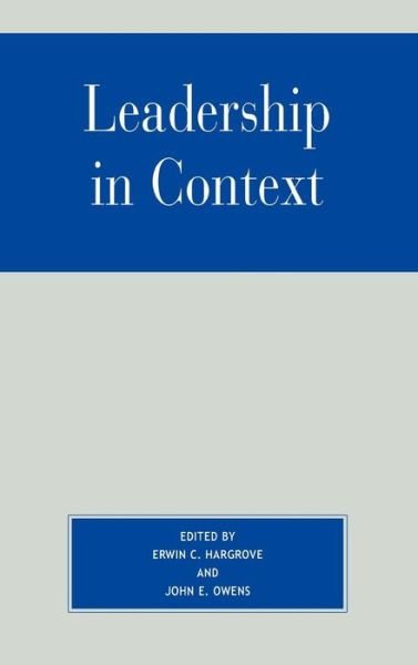 Cover for Erwin C Hargrove · Leadership in Context (Gebundenes Buch) (2003)
