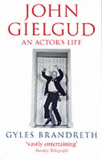 Cover for Gyles Brandreth · John Gielgud: An Actor's Life (Pocketbok) [New edition] (2007)