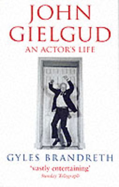 Cover for Gyles Brandreth · John Gielgud: An Actor's Life (Paperback Book) [New edition] (2007)