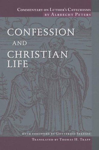 Cover for Thomas Trapp · Commentary on Luther's Catechisms: Confession and Christian Life - Commentary on Luther's Catechisms (Taschenbuch) (2014)