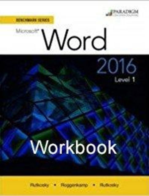 Cover for Nita Rutkosky · Benchmark Series: Microsoft® Word 2016 Levels 1 and 2: Workbook - Benchmark Series (Taschenbuch) (2016)