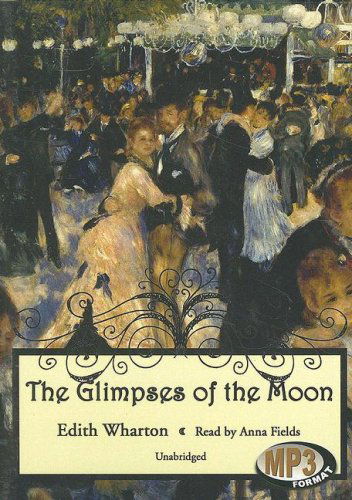 Cover for Edith Wharton · The Glimpses of the Moon (MP3-CD) [Unabridged edition] (1998)