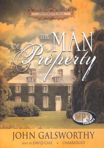 Cover for John Galsworthy · The Man of Property (Forsyte Chronicles, Book 1) (The Forsyte Saga) (MP3-CD) [Unabridged Mp3cd edition] (2006)