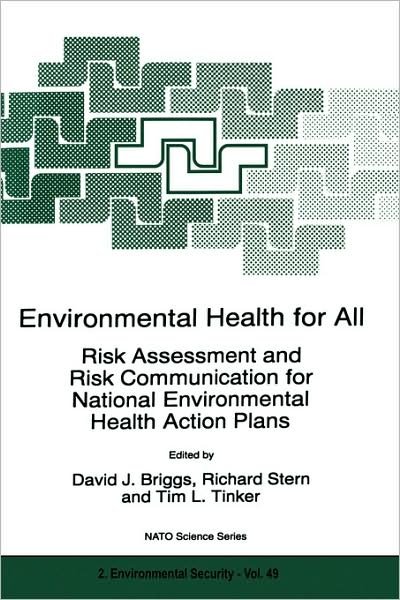 Cover for North Atlantic Treaty Organization · Environmental Health for All: Risk Assessment and Risk Communication for National Environmental Health Action Plans - Nato Science Partnership Subseries: 2 (Hardcover bog) (1998)