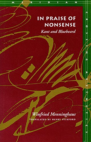 In Praise of Nonsense: Kant and Bluebeard - Meridian: Crossing Aesthetics - Winfried Menninghaus - Books - Stanford University Press - 9780804729529 - October 1, 1999