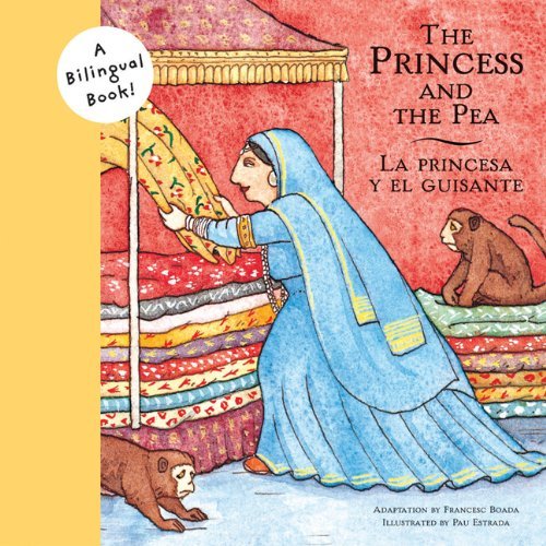 Princess and the Pea/la Princesa Y El Guisante (Bilingual Fairy Tales) - Francesc Boada - Books - Chronicle Books - 9780811844529 - August 5, 2004