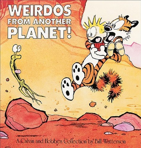 Weirdos from Another Planet! (Turtleback School & Library Binding Edition) (Calvin & Hobbes) - Bill Watterson - Livros - Turtleback - 9780833554529 - 1990