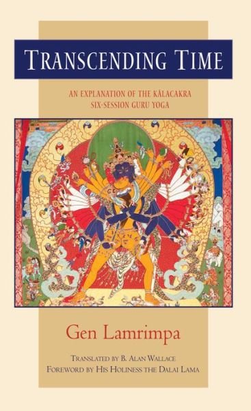 Cover for Gen Lamrimpa · Transcending Time: an Explanation of the Kalachakra Six-session Guru Yoga (Paperback Book) (1999)