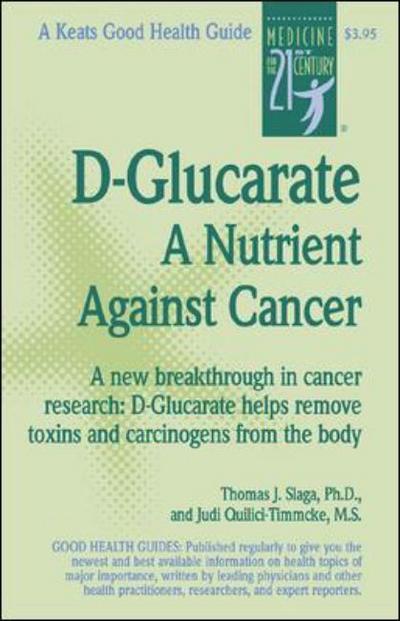 D-Glucarate - Thomas Slaga - Books - Keats Pub Inc - 9780879839529 - February 16, 2000