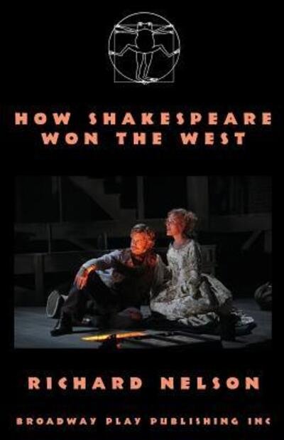 Cover for Richard Nelson · How Shakespeare Won the West (Pocketbok) (2010)