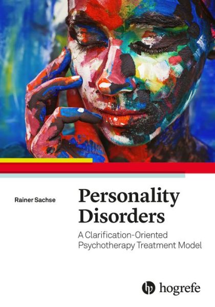 Cover for Rainer Sachse · Personality Disorders: A Clarification-Oriented Psychotherapy Treatment Model (Paperback Book) (2019)