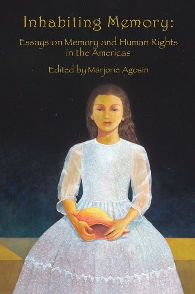 Cover for Marjorie Agosin · Inhabiting Memory: Essays on Memory and Human Rights in the Americas (Paperback Book) (2010)