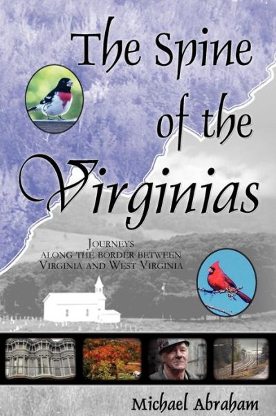 Cover for Michael S. Abraham · The Spine of the Virginias (Paperback Book) (2010)